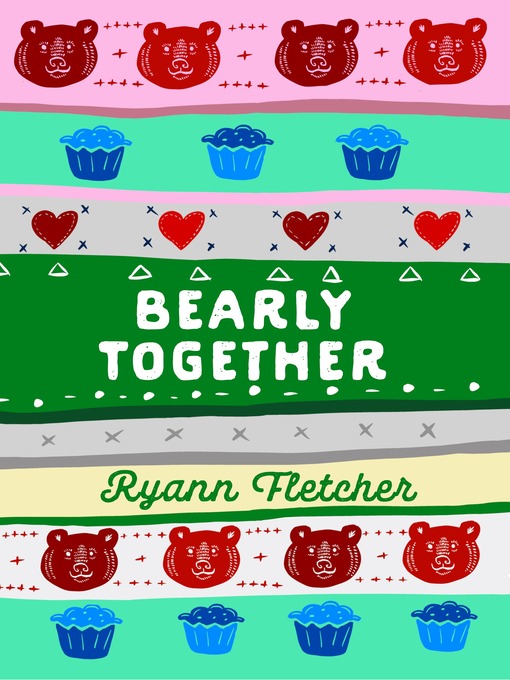 Title details for Bearly Together by Ryann Fletcher - Available